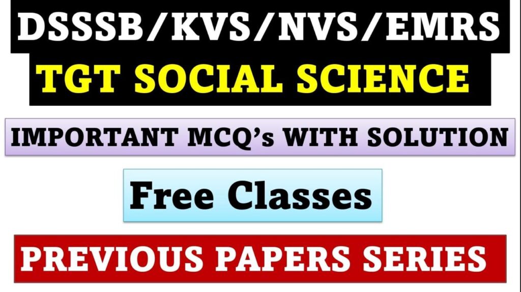 DSSSB/KVS/NVS/EMRS (Important MCQ's-Social Science)