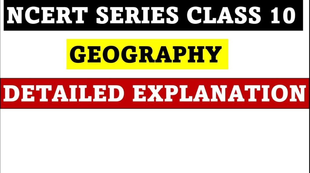 NCERT Series Class 10th (Geography)